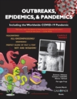 Outbreaks, Epidemics, & Pandemics : Including the Worldwide COVID- 19 Pandemic - Book