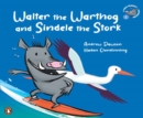 Veld Friends Book 1 : Walter the Warthog and Sindele the Stork - Book