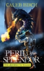 Peril and Splendor : The Journey to Yragos - Book