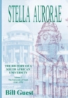 Stella Aurorae : Natal University College Volume 2: Natal University College: Natal University College (1949 to 1976) - Book