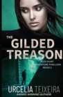 The GILDED TREASON : An ALEX HUNT Adventure Thriller - Book