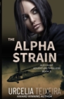 The ALPHA STRAIN : An ALEX HUNT Adventure Thriller - Book