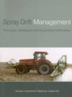 Spray Drift Management : Principles, Strategies Ans Supporting Information - Book