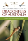 The Complete Field Guide to Dragonflies of Australia - Book