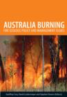 Australia Burning : Fire Ecology, Policy and Management Issues - eBook