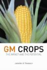 GM Crops : The Impact and the Potential - Book