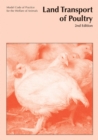Model Code of Practice for the Welfare of Animals : Land Transport of Poultry - Book