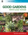 Good Gardens with Less Water - Book