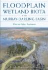 Floodplain Wetland Biota in the Murry-Darling Basin : Water and Habitat Requirements - Book