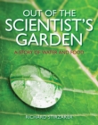 Out of the Scientist's Garden : A Story of Water and Food - Book