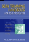 Beak Trimming Handbook for Egg Producers : Best Practice for Minimising Cannibalism in Poultry - eBook