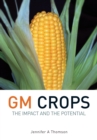 GM Crops : The Impact and the Potential - eBook
