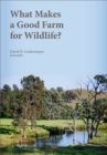 What Makes a Good Farm for Wildlife? - Book