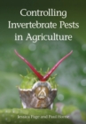 Controlling Invertebrate Pests in Agriculture - Book