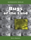 Microscopic Worlds Volume 2 : Bugs of the Land - Book
