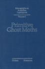Primitive Ghost Moths : Morphology and taxonomy of the Australian genus Fraus Walker (Lepidoptera: Hepialidae s. lat.) - eBook