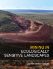 Mining in Ecologically Sensitive Landscapes - eBook