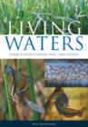 Living Waters : Ecology of Animals in Swamps, Rivers, Lakes and Dams - eBook