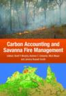 Carbon Accounting and Savanna Fire Management - Book