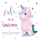 Lala is a Unicorn - Book