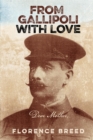 From Gallipoli with Love : Letters from Gallipoli - eBook