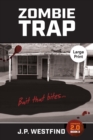 Zombie Trap : (Large Print) - Book