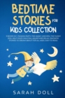 BEDTIME STORIES FOR KIDS COLLECTION This Book Includes : Pajama Party, the Magic Unicorn, the Funny Zoo. Help Your Child Fall Asleep and Relax. Fantastic Stories to Dream about for All Ages, Easy to R - Book