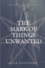 The Mark of Things Unwanted - Book