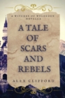 A Tale of Scars and Rebels - Book