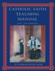 Catholic Faith Teaching Manual - Level 2 : Post Communion - Book