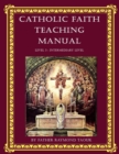 Catholic Faith Teaching Manual - Level 3 : Intermediary Level - Book
