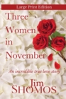 Three Women in November - Large Print Edition - Book