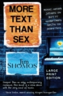 More Text Than Sex - Large Print - Book