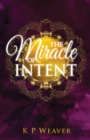 The Miracle of Intent - eBook