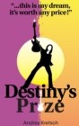 Destiny's Prize. - Book
