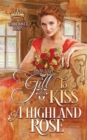 To Kiss a Highland Rose - Book