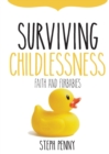 Surviving Childlessness : Faith and Furbabies - Book