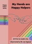 My Hands are Happy Helpers - Book