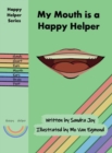My Mouth is a Happy Helper - Book