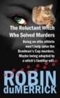 The Reluctant Witch Who Solved Murders - eBook