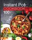 Instant Pot Cookbook : 100+ Foolproof Recipes For Your Electric Pressure Cooker - Book