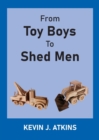 From Toy Boys To Shed Men - Book