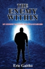 The Enemy Within : My Journey Battling Multiple Sclerosis - Book