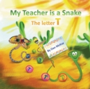 My Teacher is a Snake The Letter T - Book