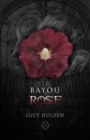 Bayou Rose - Book