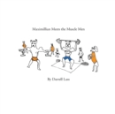 Maximillian Meets the Muscle Men - Book