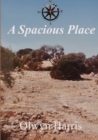A Spacious Place - Book