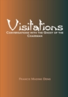 Visitations Conversations with the Ghost of the Chairman - Book
