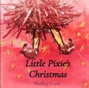 Little Pixie's Christmas : Book One in the Sleep Sweet Series - eBook
