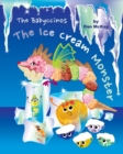 The Babyccinos The Ice Cream Monster - Book